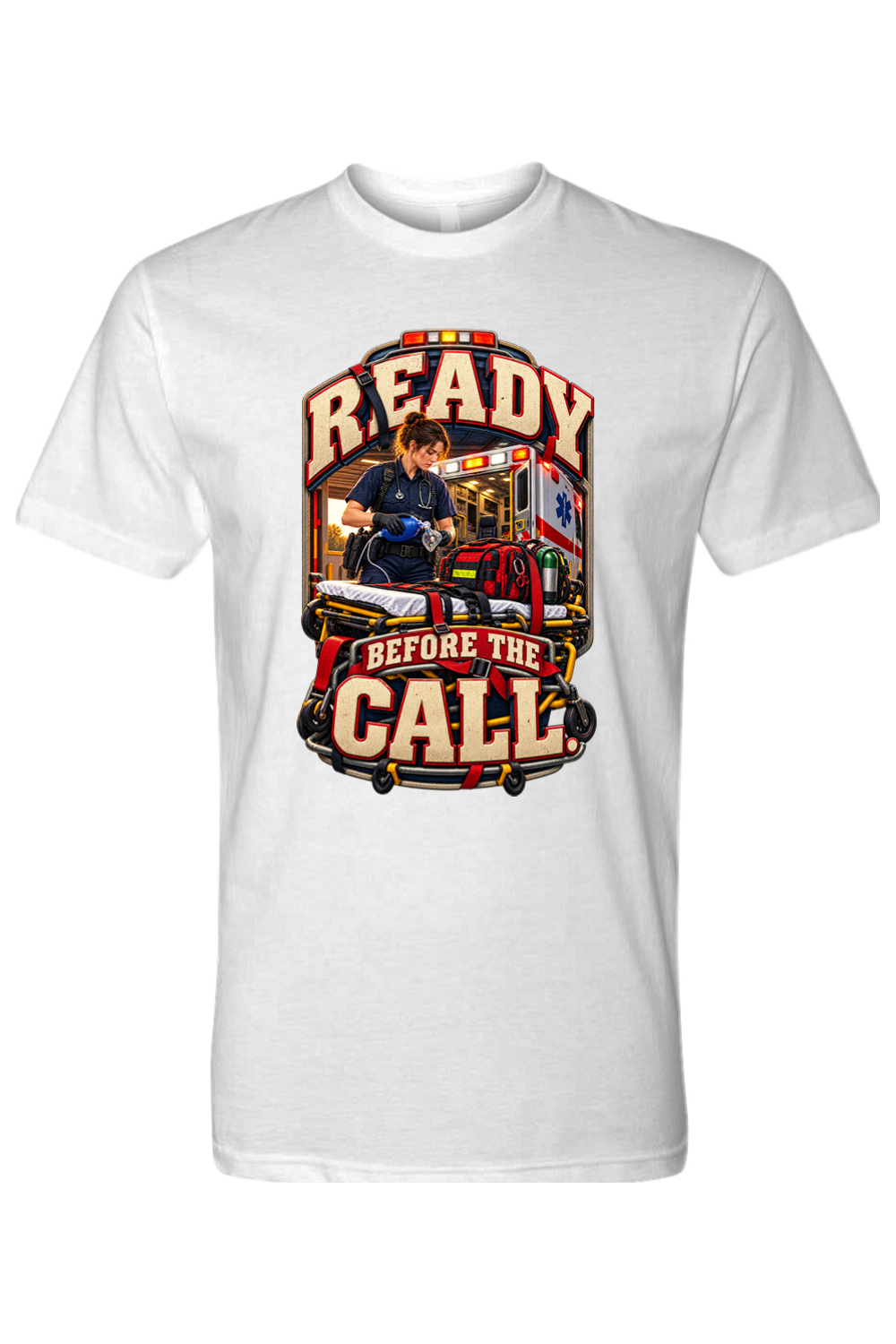 READY BEFORE THE CALL - T-Shirt
