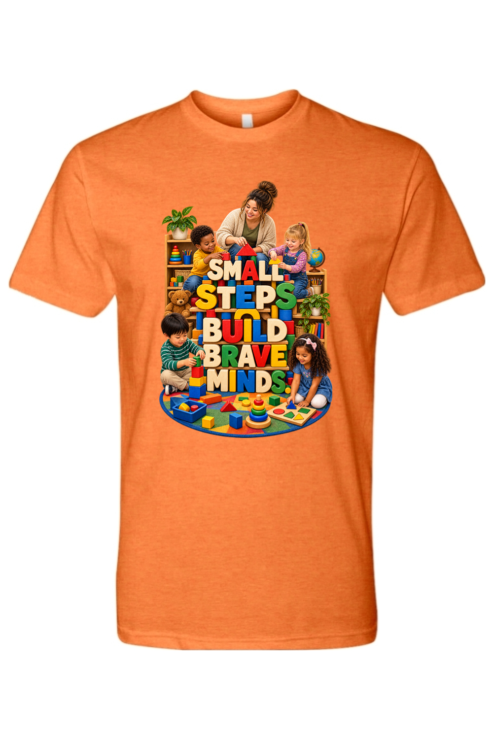 SMALL STEPS BUILD BRAVE MINDS. - T-Shirt 5