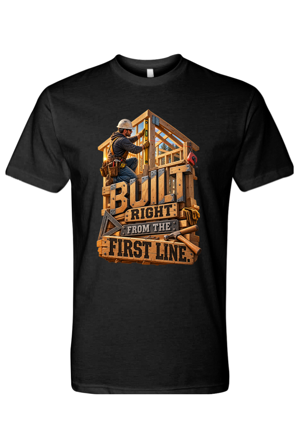 BUILT RIGHT FROM THE FIRST LINE - T-Shirt 2