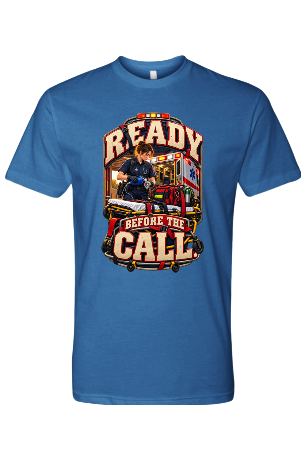 READY BEFORE THE CALL - T-Shirt 6