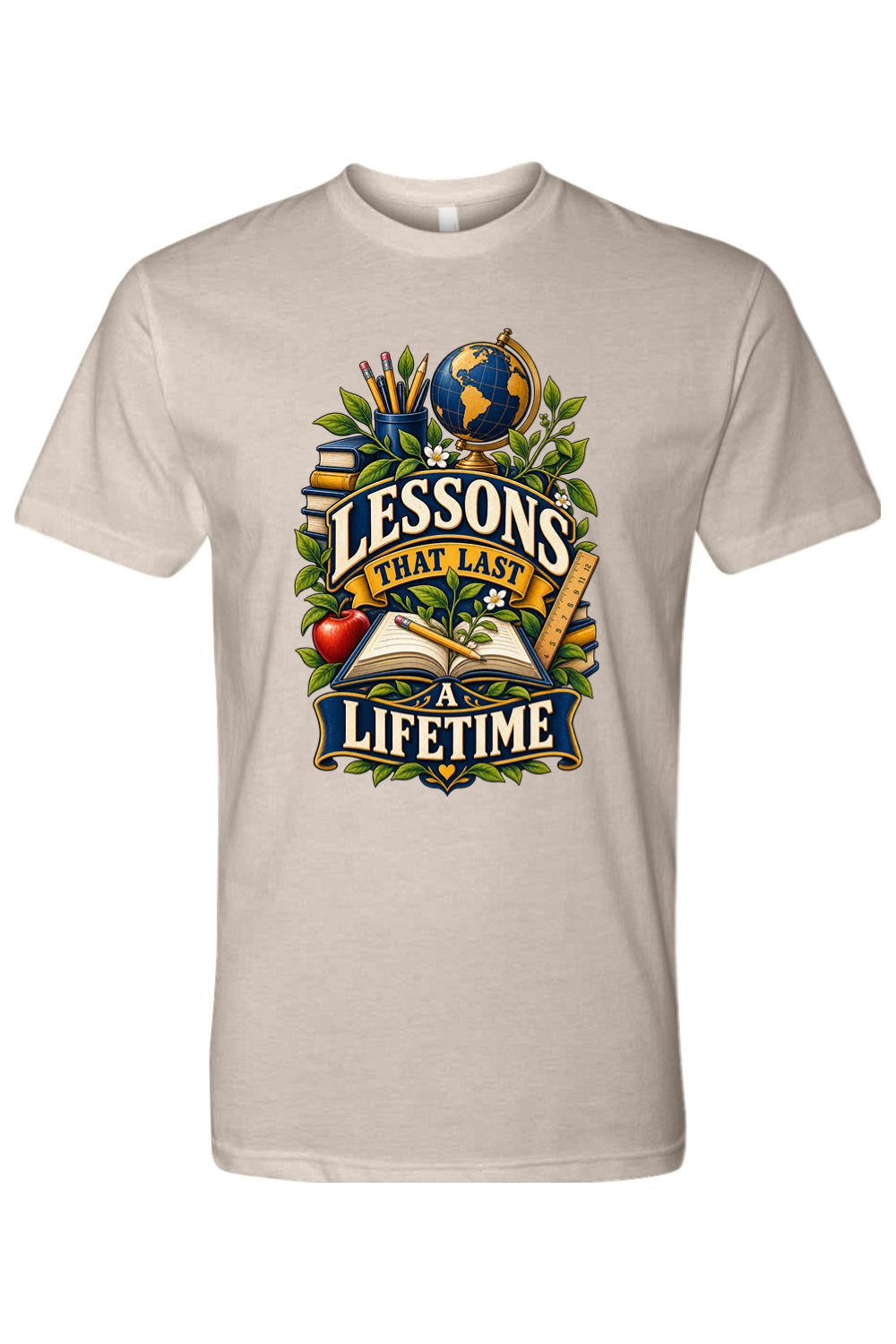 LESSONS THAT LAST A LIFETIME - T-Shirt 7