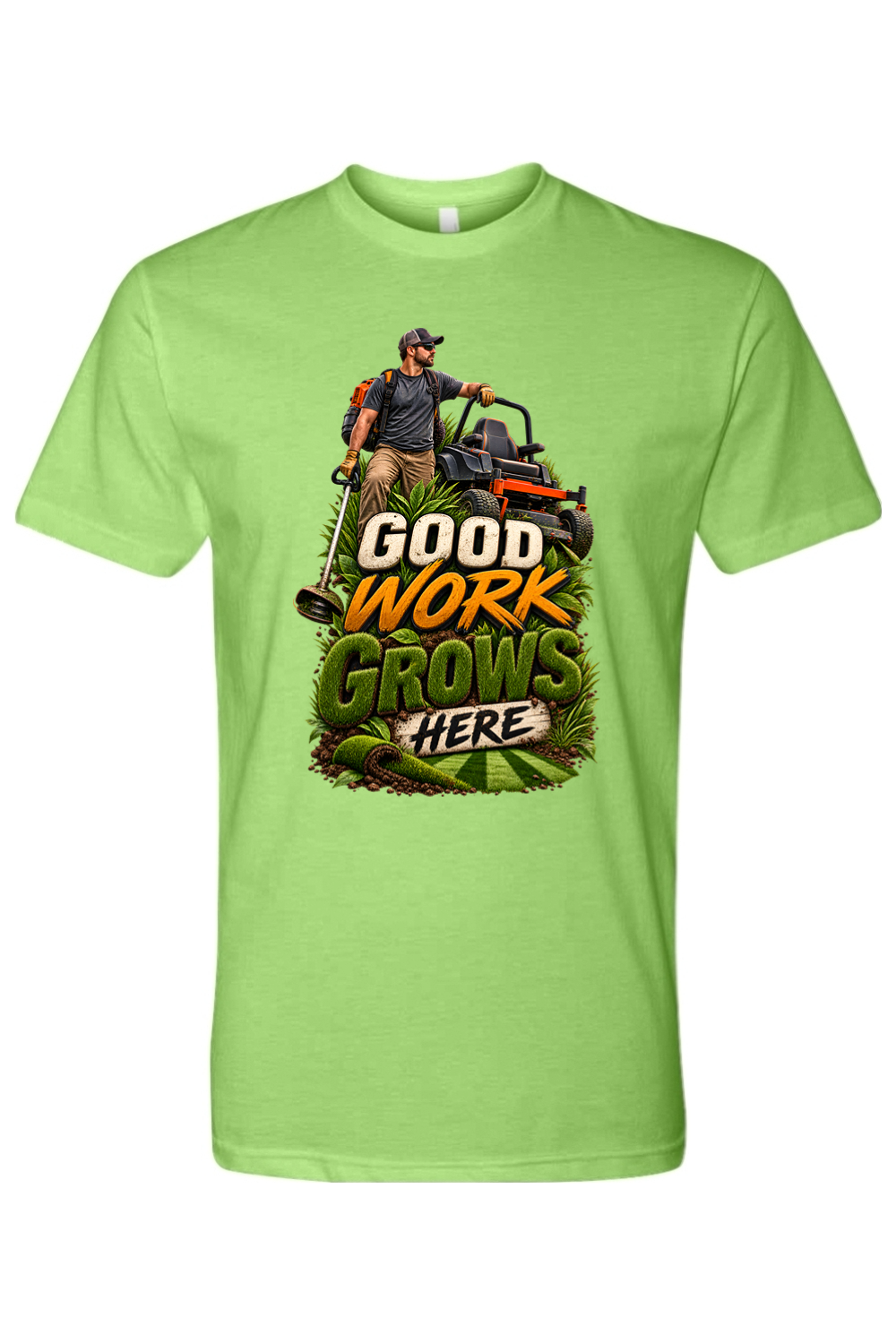 GOOD WORK GROWS HERE - T-Shirt  3