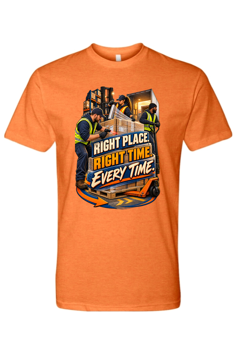 RIGHT PLACE. RIGHT TIME. EVERY TIME - T-Shirt 4