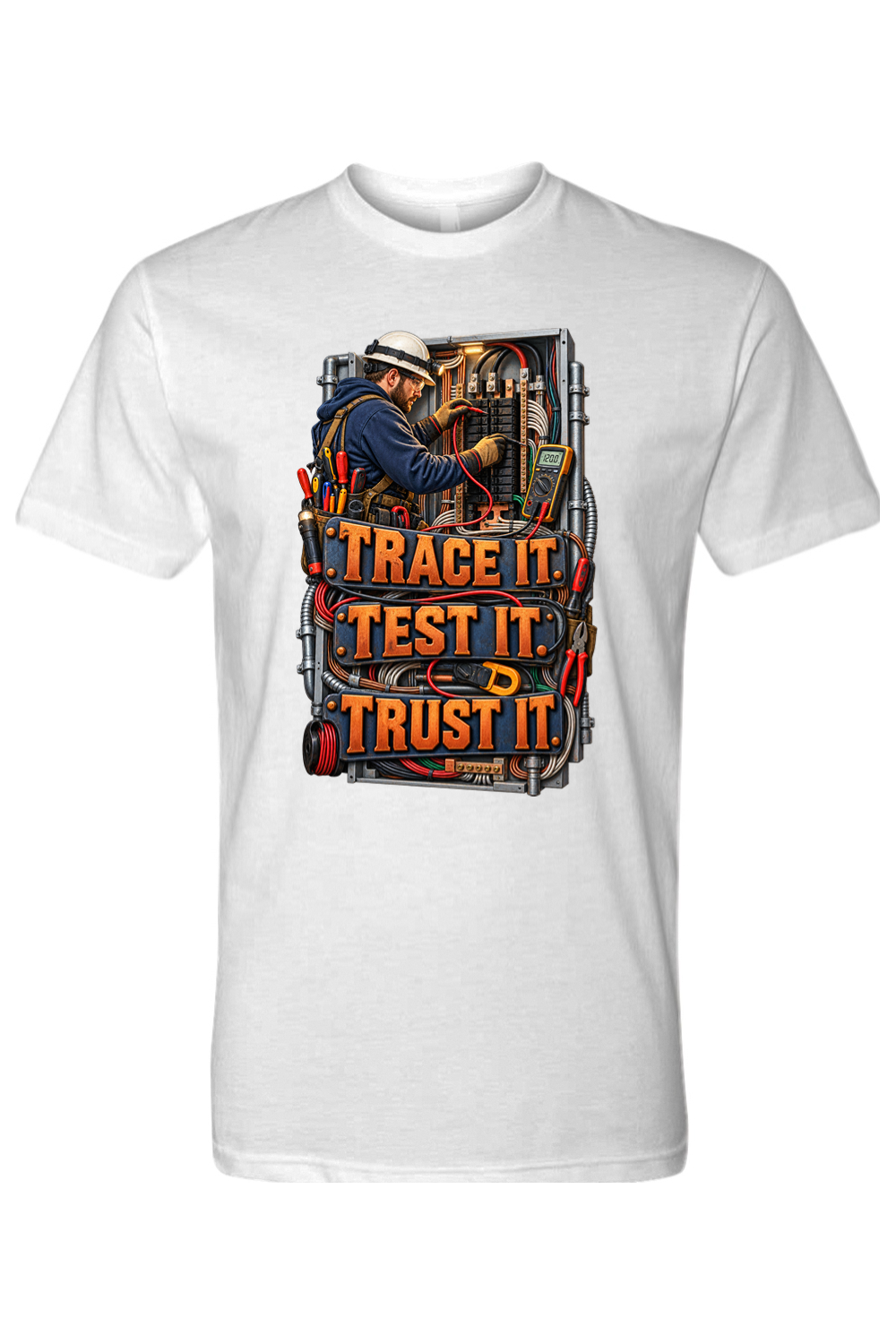 TRACE IT - TEST IT - TRUST IT - T-Shirt