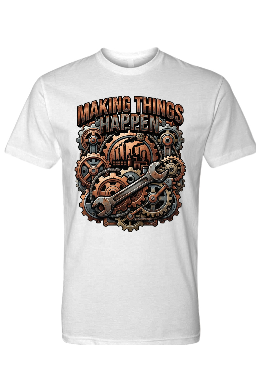 MAKING THINGS HAPPEN - T-Shirt