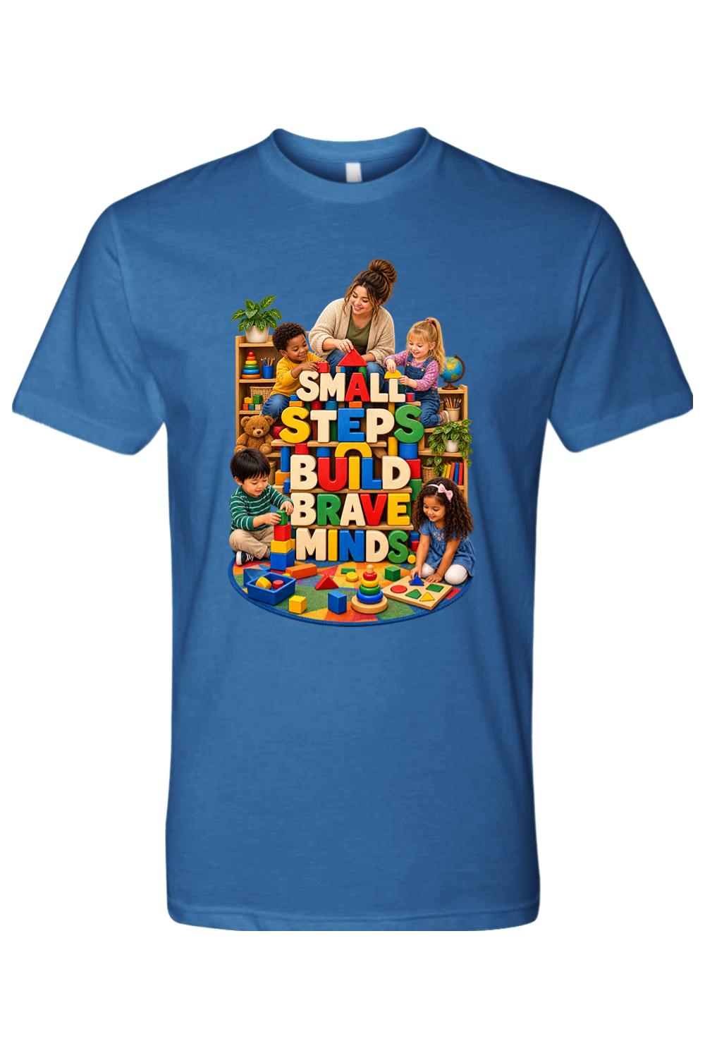 SMALL STEPS BUILD BRAVE MINDS. - T-Shirt 10