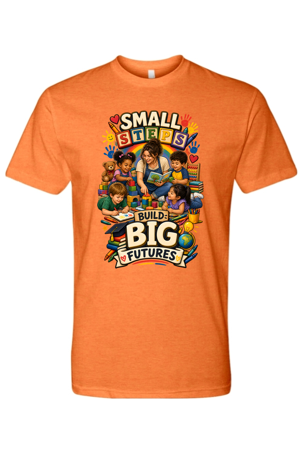 SMALL STEPS - BUILD BIG FUTURES - T-Shirt 5