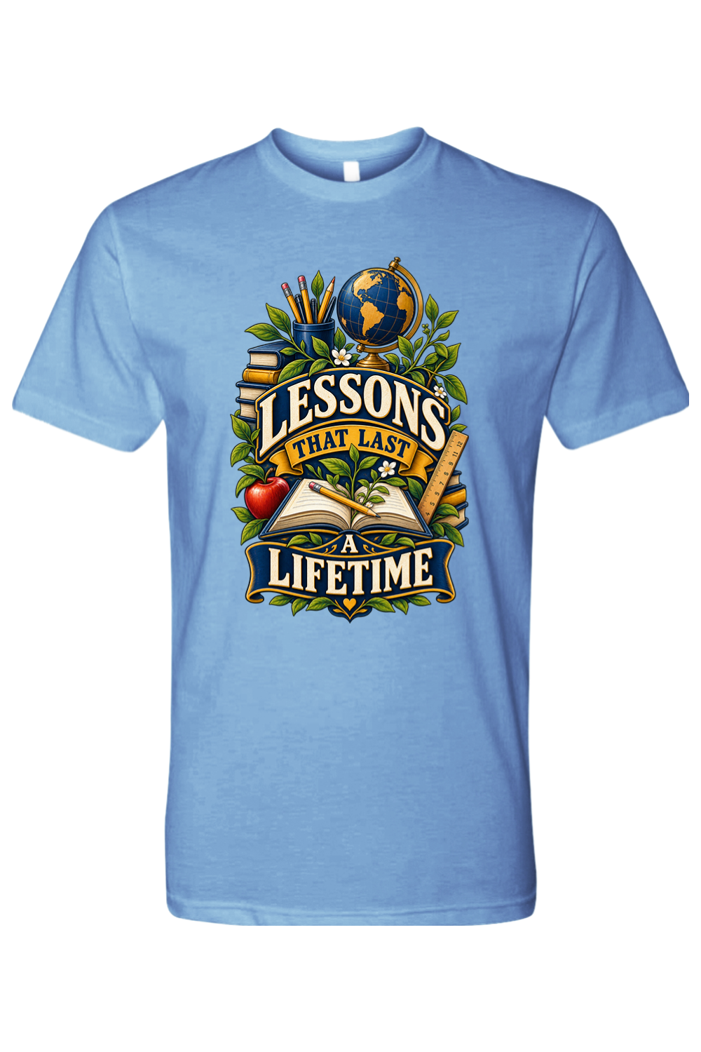 LESSONS THAT LAST A LIFETIME - T-Shirt 5