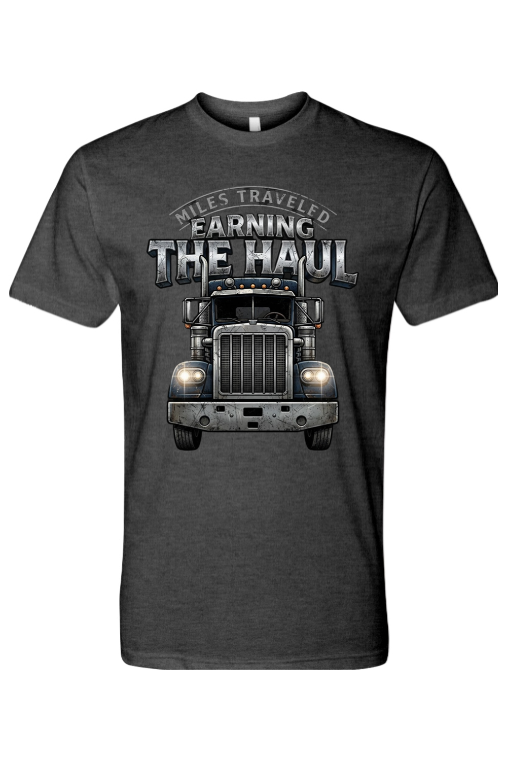 MILES TRAVELED EARNING THE HAUL - T-Shirt