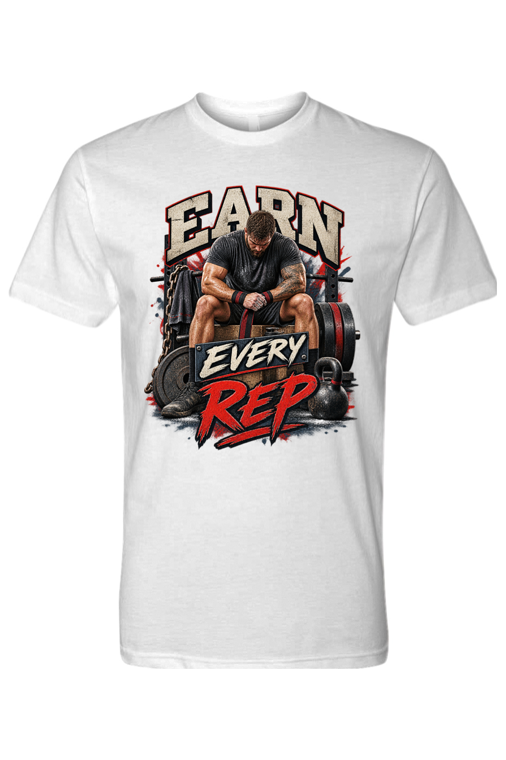 EARN EVERY REP - T-Shirt