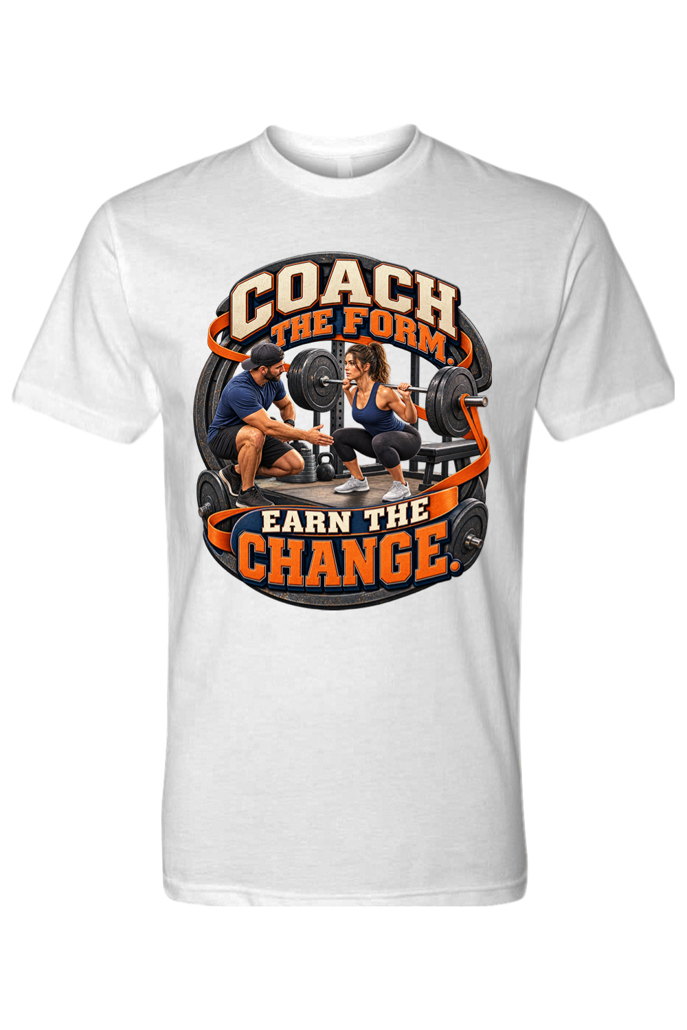 COACH THE FORM - EARN THE CHANGE - T-Shirt