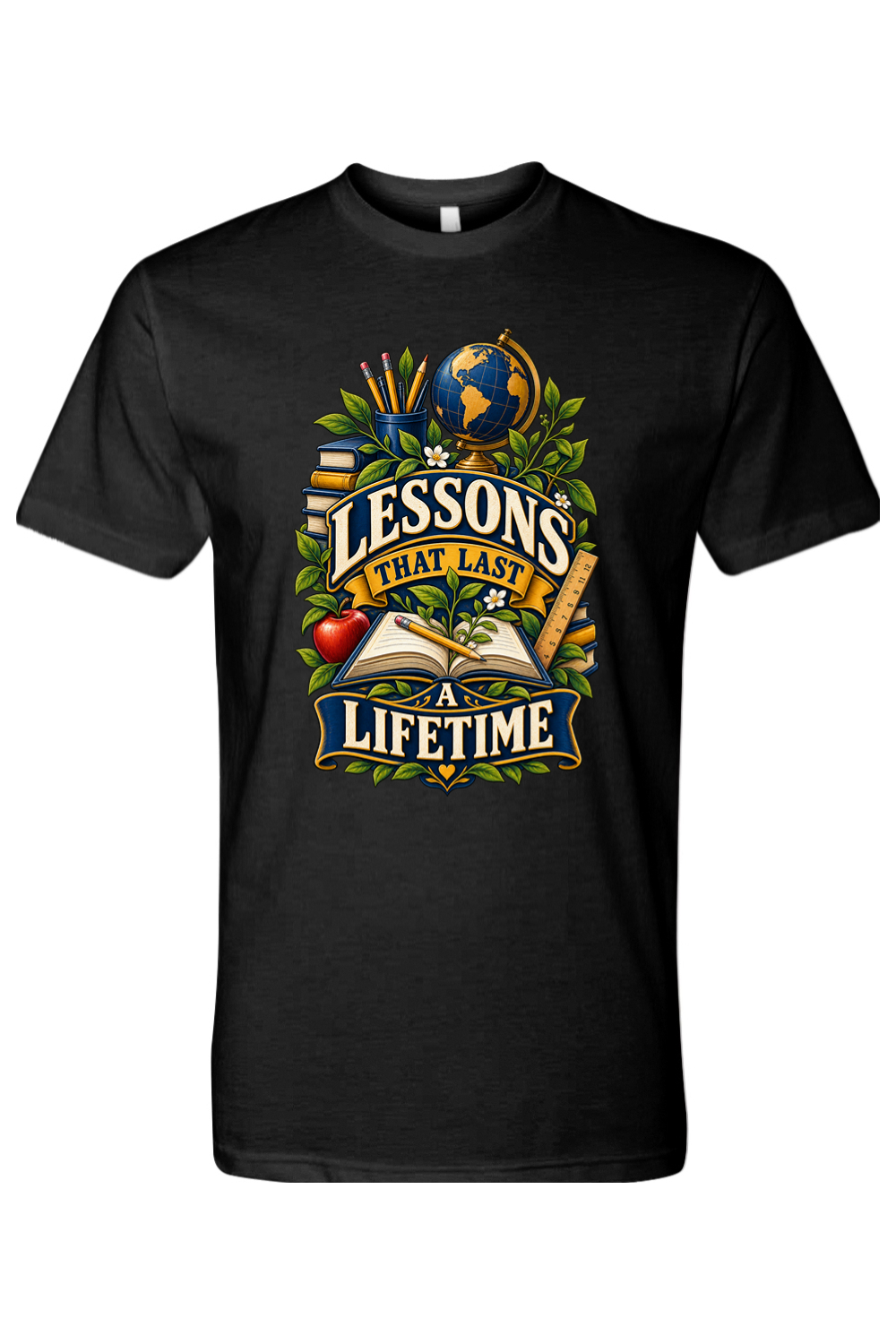 LESSONS THAT LAST A LIFETIME - T-Shirt 2