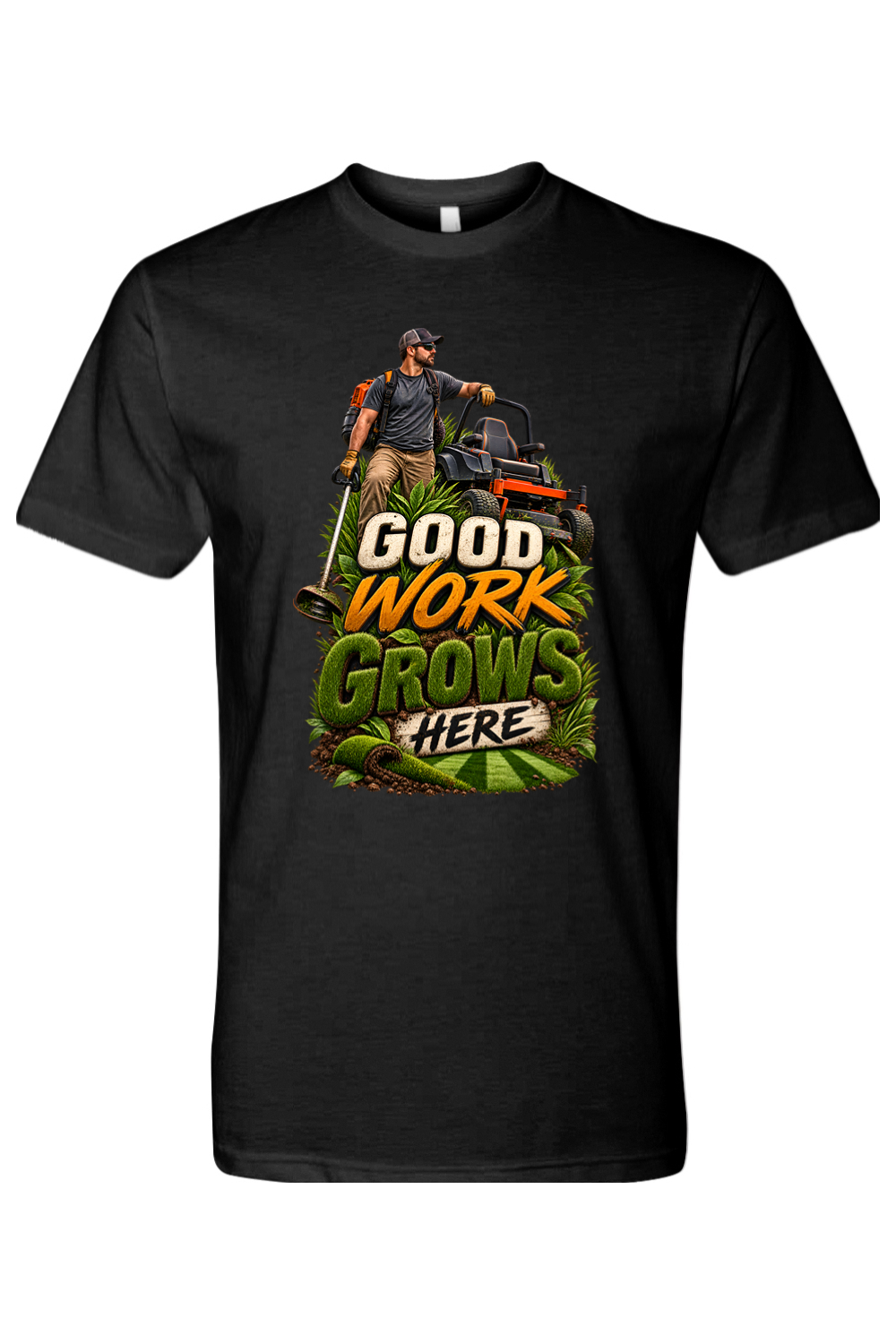 GOOD WORK GROWS HERE - T-Shirt  2