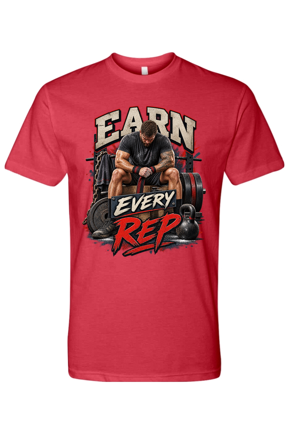EARN EVERY REP - T-Shirt 7