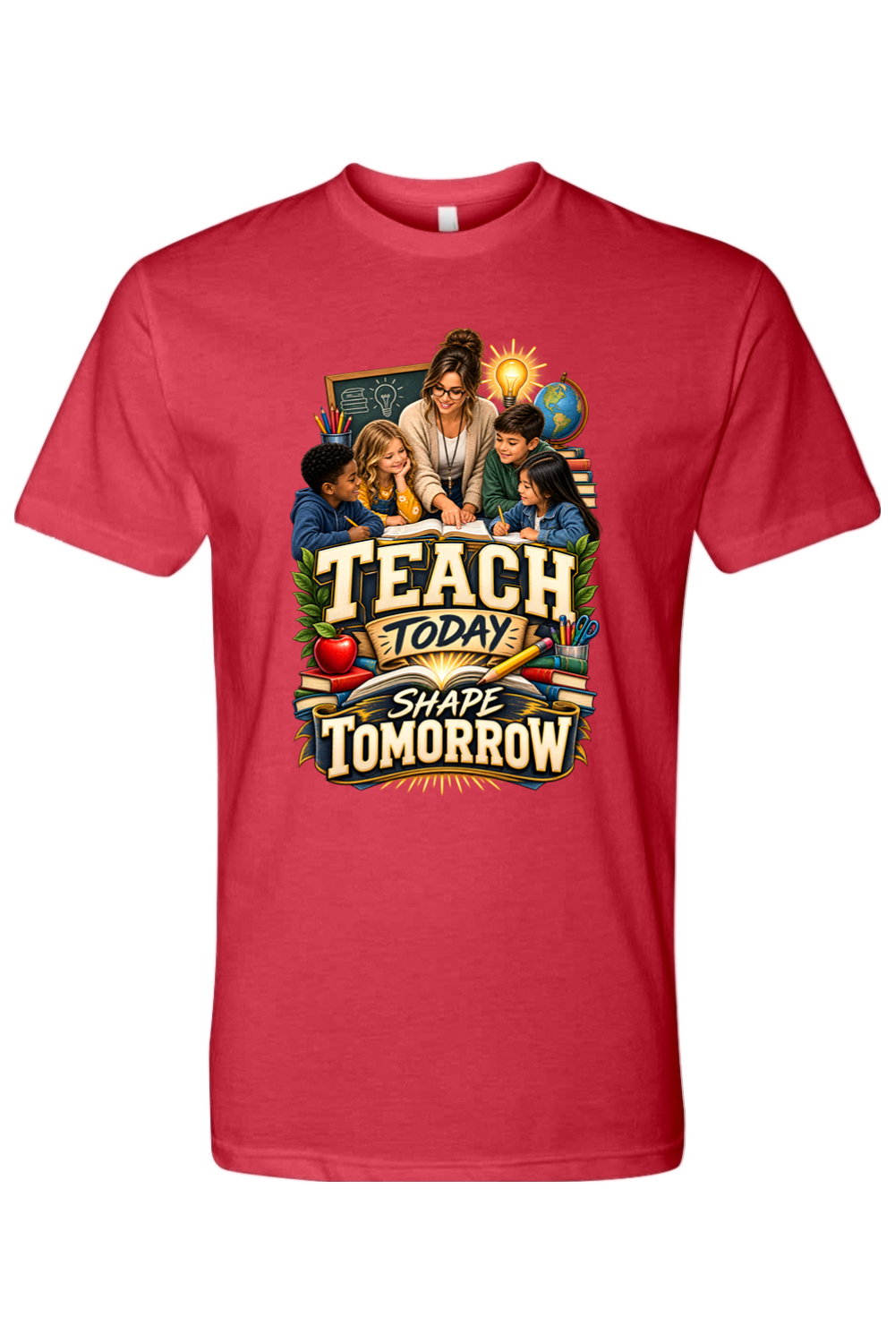 TEACH TODAY SHAPE TOMORROW - T-Shirt 6