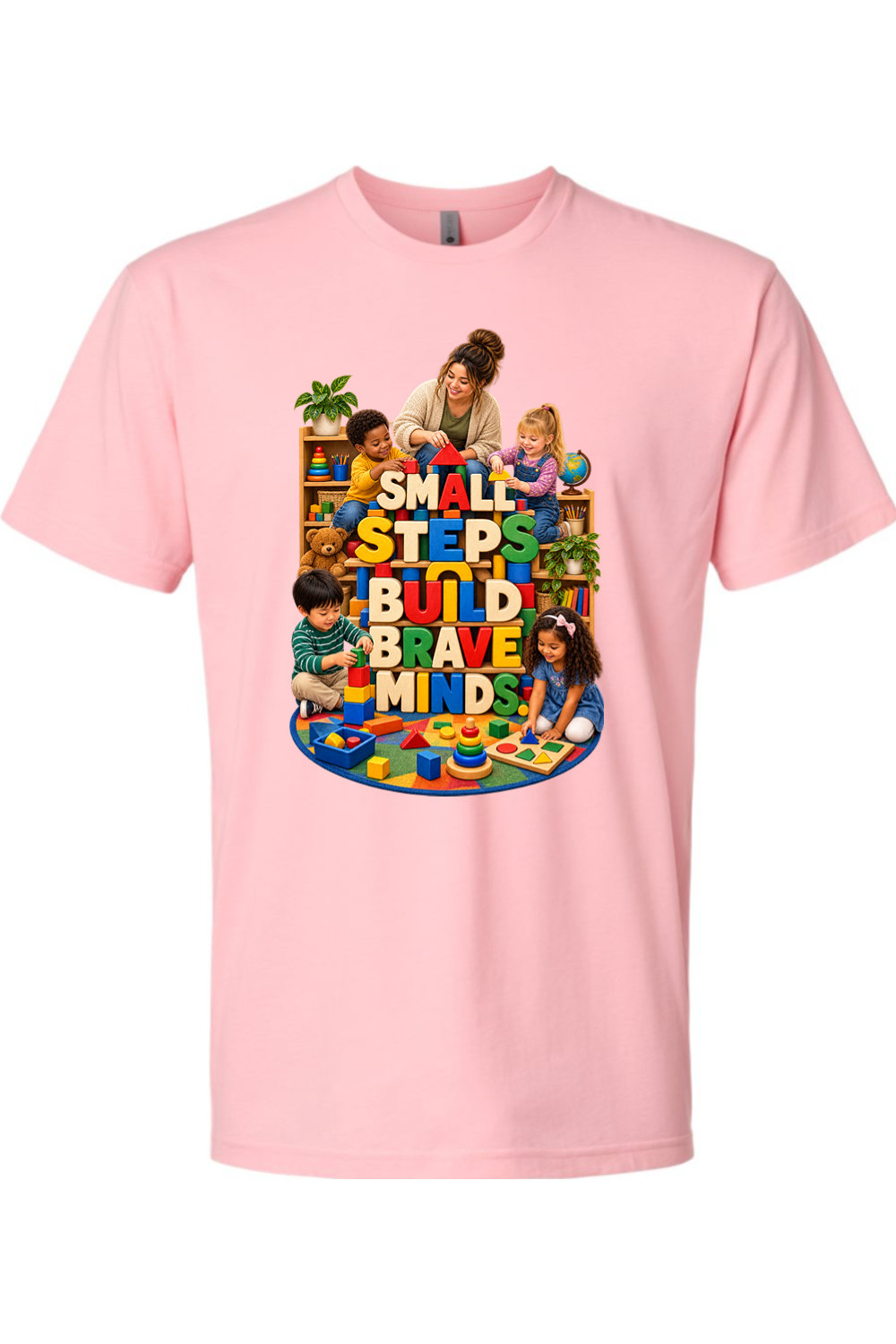SMALL STEPS BUILD BRAVE MINDS. - T-Shirt 6
