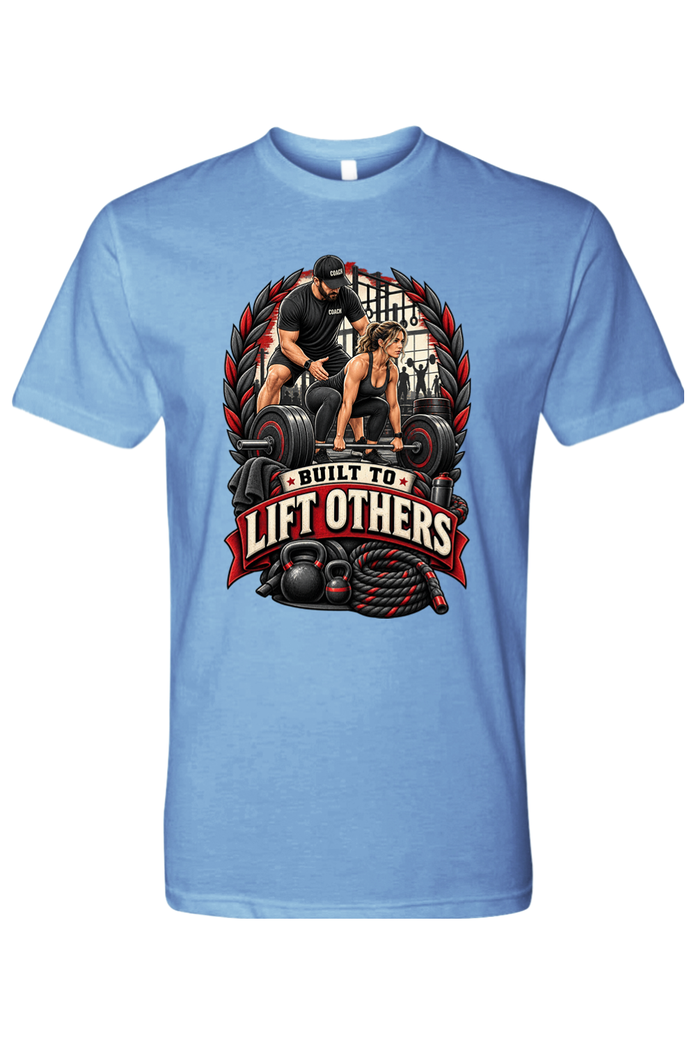 BUILT TO LIFT OTHERS - T-Shirt 5