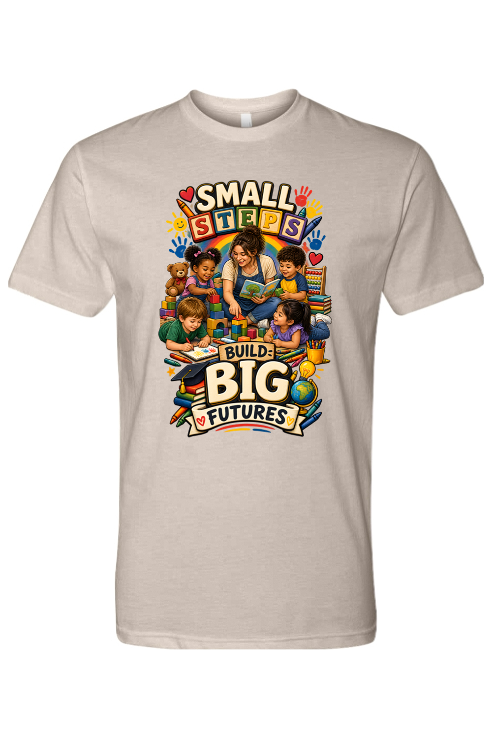 SMALL STEPS - BUILD BIG FUTURES - T-Shirt 8